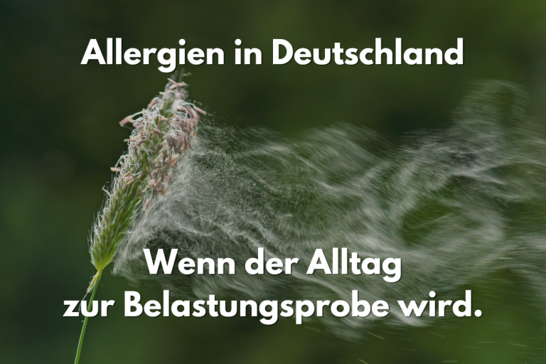 Allergien in Deutschland - Wenn der Alltag zur Belastungsprobe wird